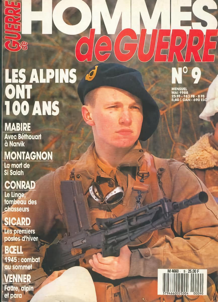 Hommes de guerre n°9 - Les premiers postes d’hiver dans les Alpes - SICARD Jacques