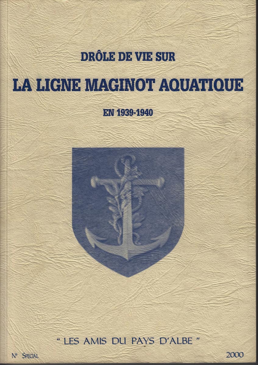 Drôle de vie sur la ligne Maginot aquatique - Numéro spécial - GUERINGER François