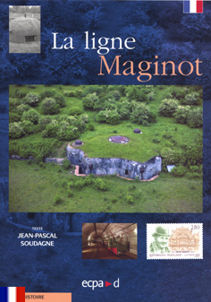 Livre - La ligne Maginot (SOUDAGNE Jean Pascal) - SOUDAGNE Jean Pascal