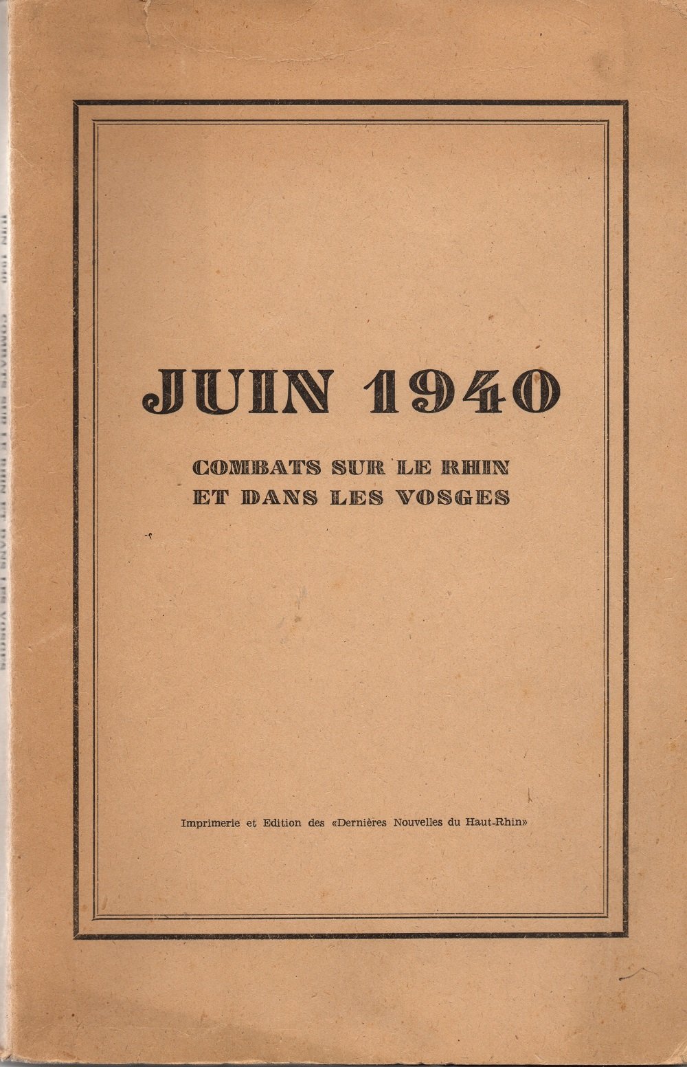 Juin 1940 - Combats sur le Rhin et dans les vosges - BUSSER Jean Martin