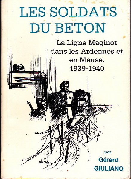 Livre - Les soldats du béton (GIULIANO Gérard) - GIULIANO Gérard