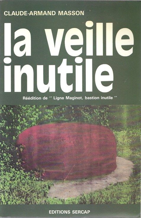 Livre - La veille inutile (MASSON Claude-Armand) - MASSON Claude-Armand