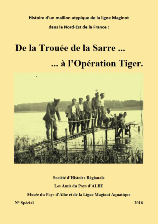 De la Trouée de la Sarre... à l’Opération Tiger - Société d’Histoire Régionale Les Amis du Pays d’Albe