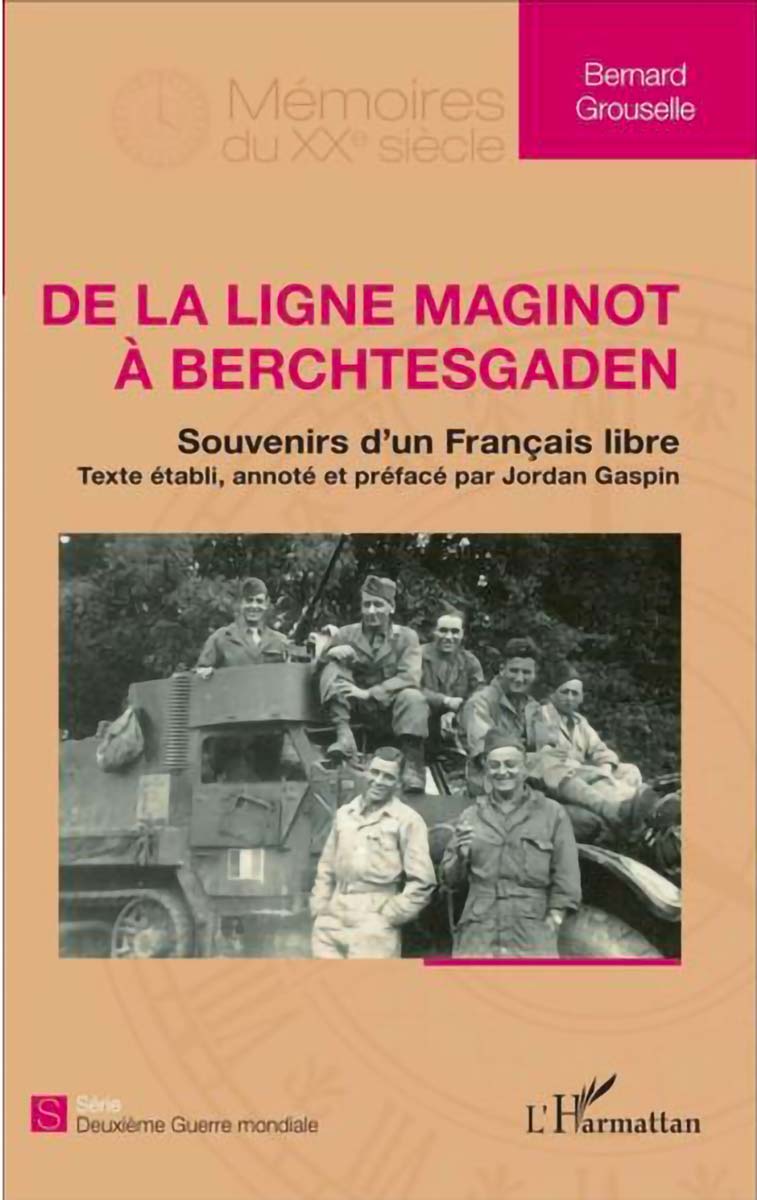 De la ligne Maginot à Berchtesgaden - Souvenirs d