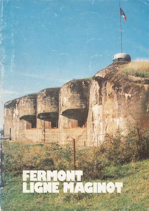 Livre - Fermont Ligne Maginot (MARY Jean-Yves) - MARY Jean-Yves