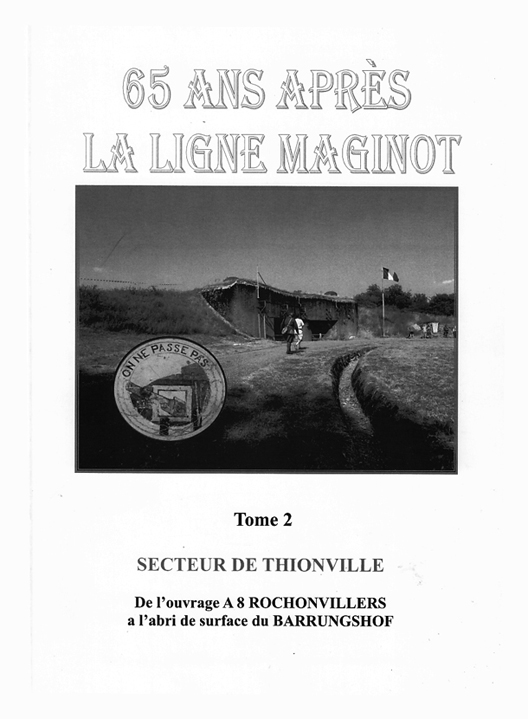 Livre - 65 ans après La Ligne Maginot tome 1 (HUYGEN, GEORGES et ZEIG Marc) - HUYGEN, GEORGES et ZEIG Marc