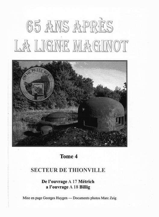 Livre - 65 ans après La Ligne Maginot tome 3 (HUYGEN, GEORGES et ZEIG Marc) - HUYGEN, GEORGES et ZEIG Marc