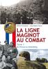 La ligne Maginot au combat - Tome 1 - De l