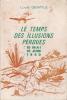 Le temps des illusions perdues - 10 mai-18 juin 1940 - GENTILE Louis