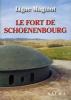Ligne Maginot - Le fort de Schoenenbourg - AALMA