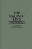 The Maginot line, None shall pass (ENGLISH) - KAUFMANN J. E. - KAUFMANN H. W.