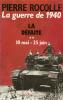 La guerre de 1940 - Tome 2 - La défaite - ROCOLLE Pierre François