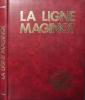 La ligne maginot - Ce qu