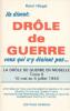 La drôle de guerre en Moselle - Tome 2 - 10 mai au 4 juillet 1940 - HIEGEL Henri