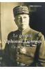 Le général Alphonse Georges. Un destin inachevé - SCHIAVON Max