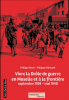 Vivre la Drôle de guerre en Moselle et à la frontière - KEUER Philippe et WILMOUTH Philippe