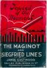 The Maginot and Siegfried lines; walls of death (ANGLAIS) - EASTWOOD James