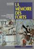 La mémoire des forts - HOHNADEL Alain - GOBY Jean Louis